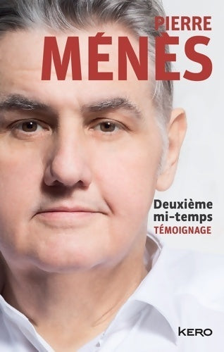 Deuxième mi-temps - Pierre Ménès - Livre