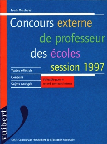 Concours externe de professeur des écoles 1997 - Frank Marchand - Livre