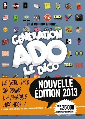 Génération ado. Le dico - Nathalie Szapiro-Manoukian - Livre