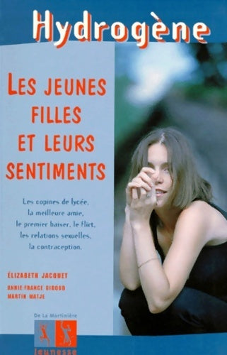 Les jeunes filles et leurs sentiments - Elisabeth Jacquet - Livre