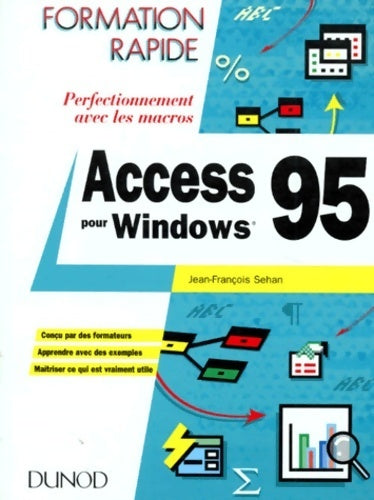 Access pour Windows 95 - Jean-François Sehan - Livre