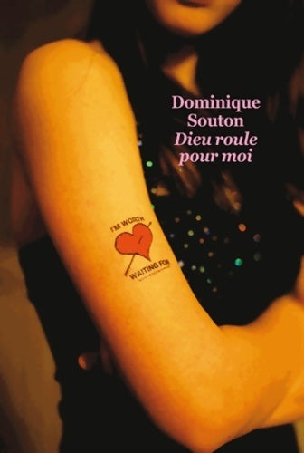 Dieu roule pour moi - Dominique Souton - Livre
