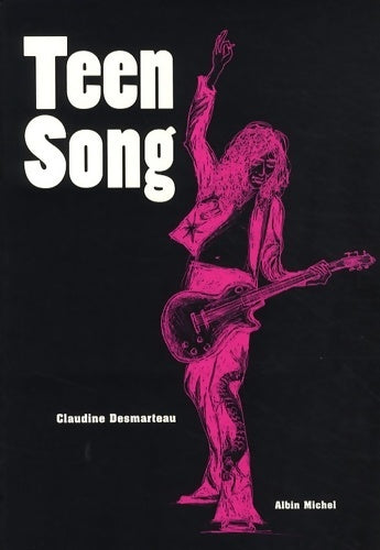Teen song - Claudine Desmarteau - Livre