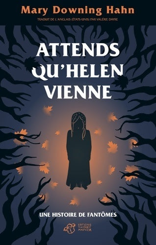 Attends qu'Helen vienne. Une histoire de fantômes - Mary Downing Hahn - Livre