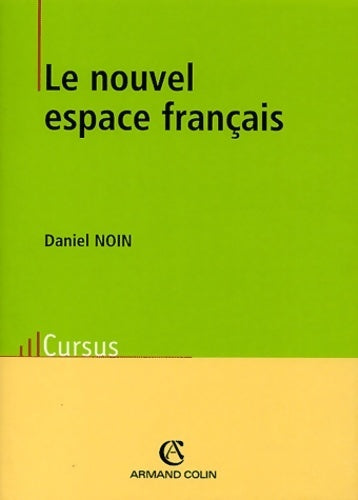 Le nouvel espace français - Daniel Noin - Livre