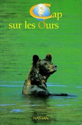 Cap sur les ours - Catherine Marion - Livre