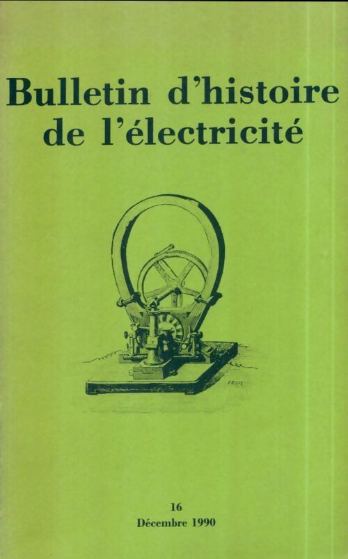Bulletin d'histoire de l'électricité n°16 - Collectif - Livre