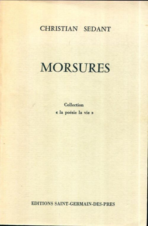 Morsures - Christian Sedant - Livre