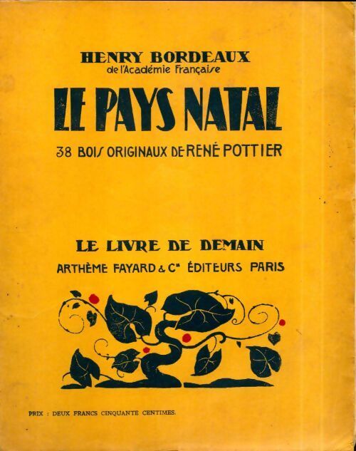 Le pays natal - Henri Bordeaux - Livre