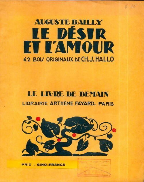Le désir et l'amour - Auguste Bailly - Livre