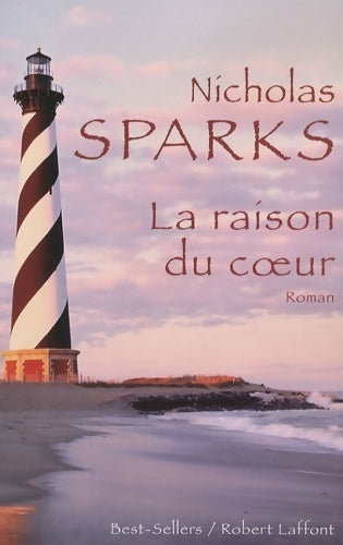 La raison du coeur - Nicholas Sparks - Livre