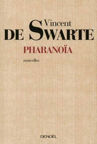 Pharanoïa - Vincent De Swarte - Livre