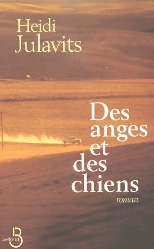 Des anges et des chiens - Heidi Julavits - Livre