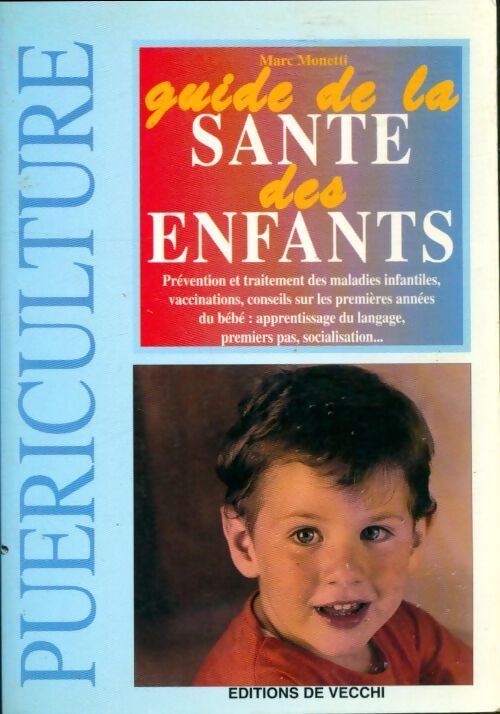 Guide de la santé des enfants - Marc Monetti - Livre