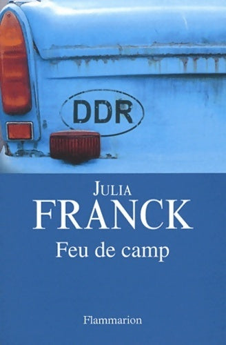 Feu de camp - Julia Franck - Livre