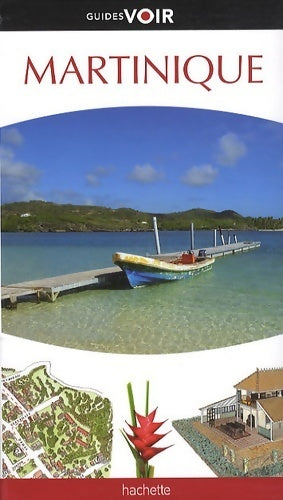 Guide voir : Martinique - Collectif - Livre