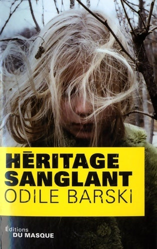 Héritage sanglant - Odile Barski - Livre