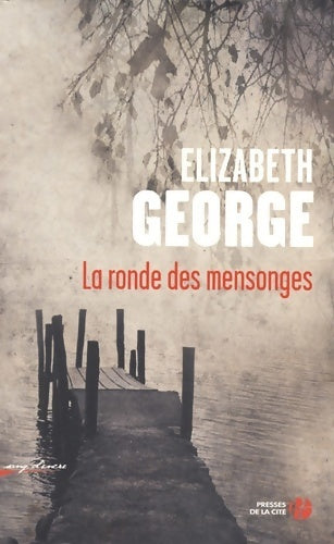 La ronde des mensonges - Elizabeth George - Livre