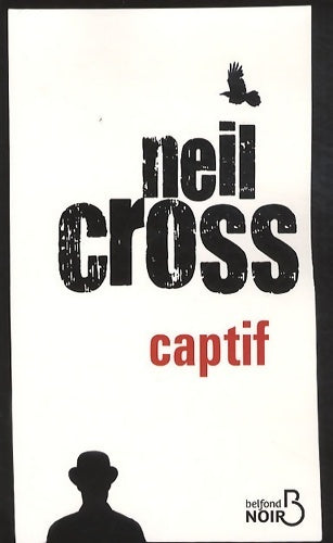 Captif - Neil Cross - Livre
