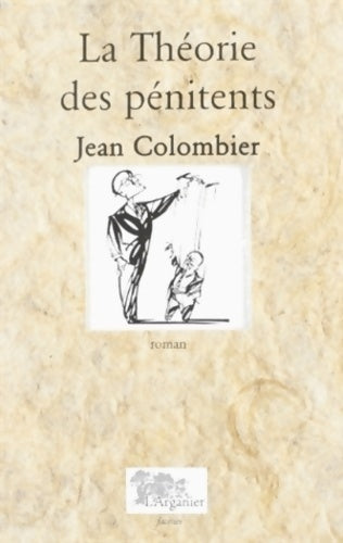 La théorie des pénitents - Jean Colombier - Livre