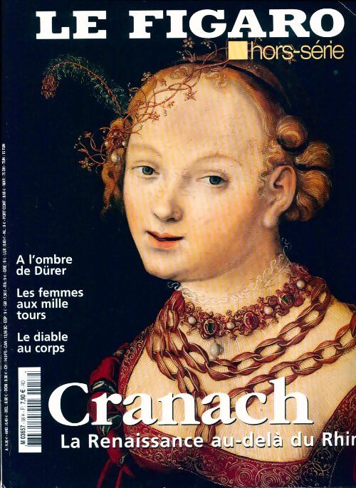 Le Figaro hors-série n°58 : Cranach - Collectif - Livre