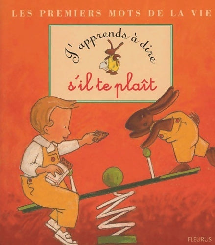 J'apprends à dire s'il te plaît - Karine-Marie Amiot - Livre