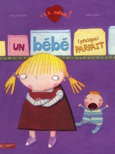 Un bébé (presque) parfait - Tony Bradman - Livre