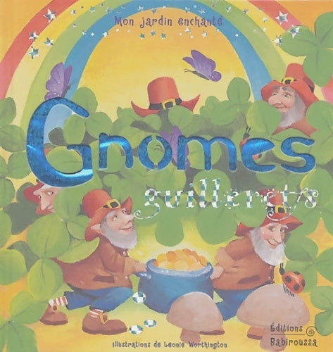 Gnomes guillerets - Leonie Worthington - Livre