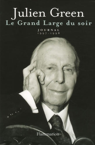 Le grand large du soir. Journal 1997-1998 - Julien Green - Livre