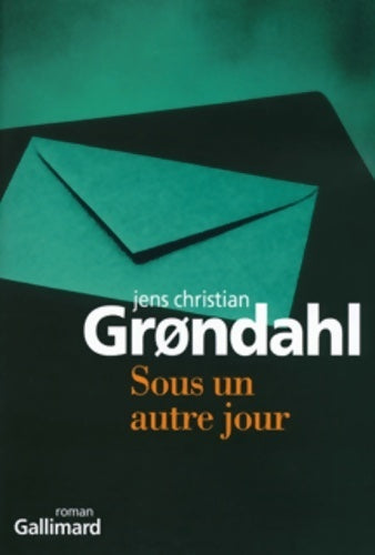 Sous un autre jour - Jens Christian Grondhal - Livre