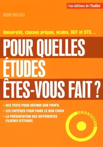 Pour quelles études êtes-vous fait ? - Bruno Magliulo - Livre