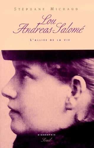 Lou Andreas-Salomé - Stéphane Michaud - Livre