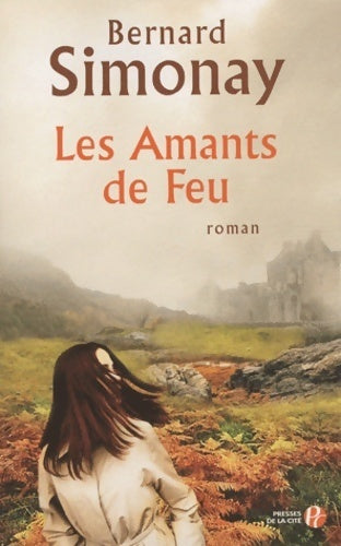 Les amants de feu - Bernard Simonay - Livre