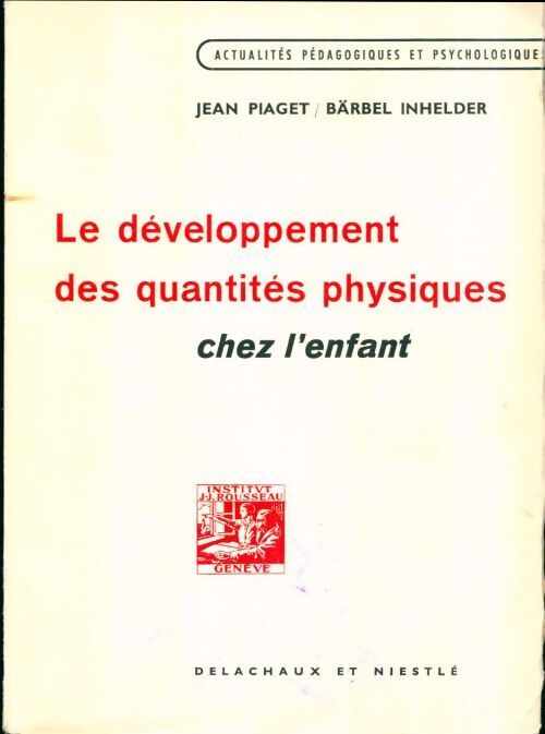 Le développement des qualités physiques chez l'enfant - Jean Piaget - Livre