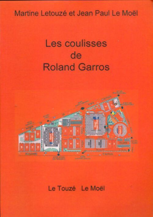 Les coulisses de Roland Garros - Martine Letouze - Livre