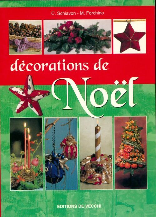Les décorations de Noël - C. Schiavon - Livre