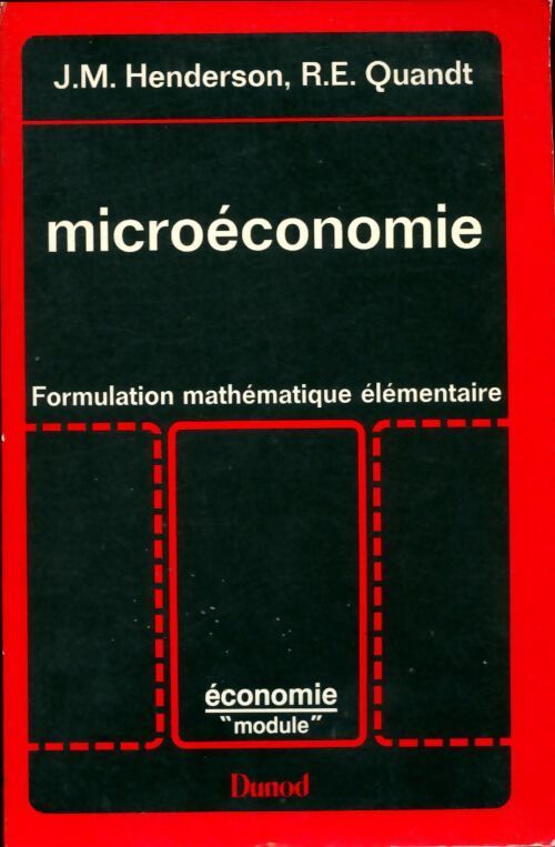 Microéconomie. Formulation mathématique élémentaire - J.M. Henderson - Livre