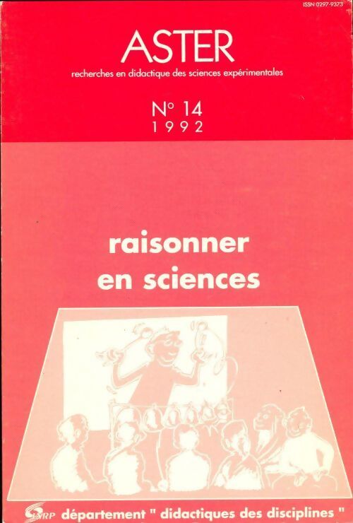 Aster n°14 : Raisonner en sciences - Collectif - Livre