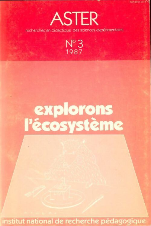 Aster n°3 : Explorons l'ecosystème - Collectif - Livre