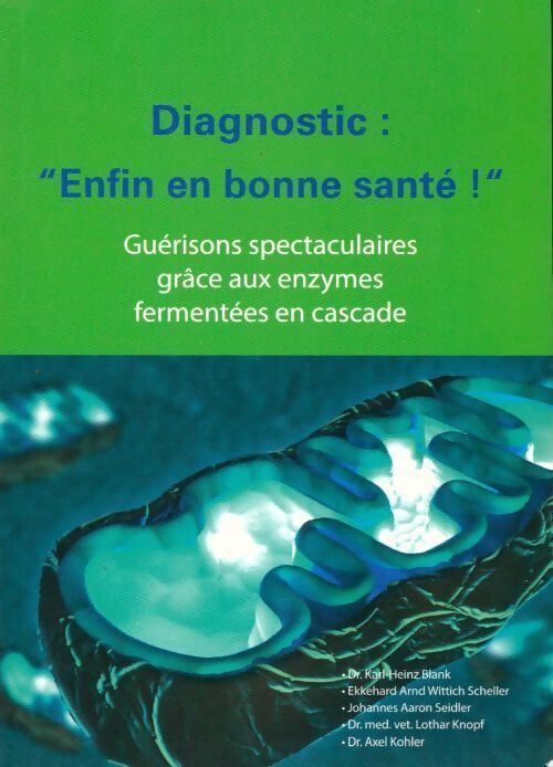 Diagnostic : Enfin en bonne santé - Collectif - Livre