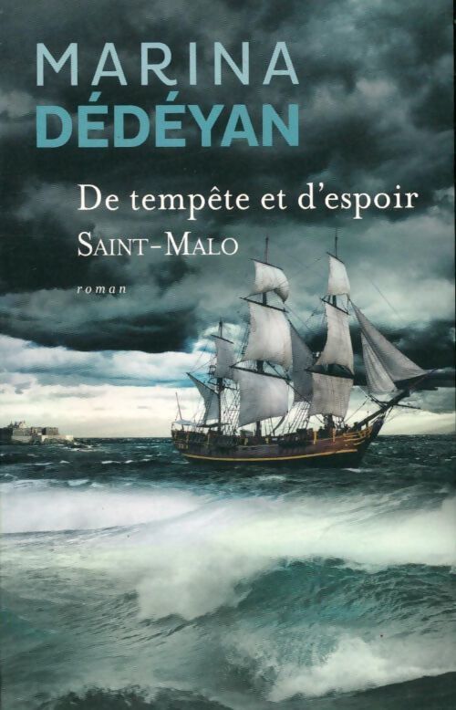De tempête et d'espoir Saint Malo - Marina Dédéyan - Livre