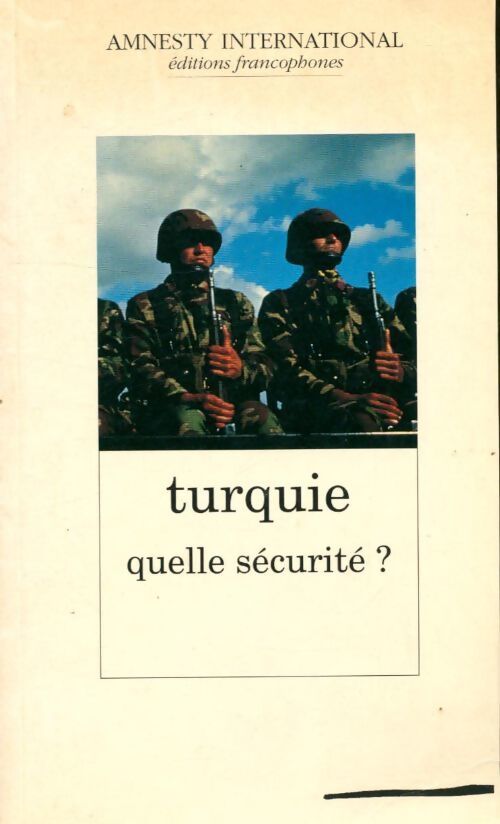 Turquie. Quelle sécurité ? - Collectif - Livre