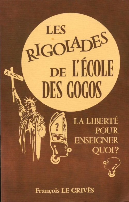 Les rigolades de l'école des gogos / L'électricité en Egypte - François Le Grivès - Livre