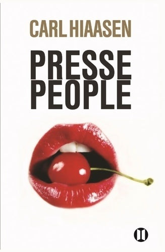 Presse-people - Carl Hiaasen - Livre