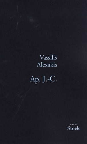 Ap. J. -C. - Vassilis Alexakis - Livre