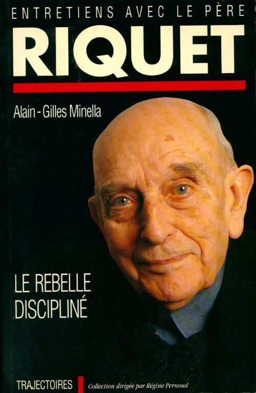 Entretiens avec le père Riquet - Alain-Gilles Minella - Livre