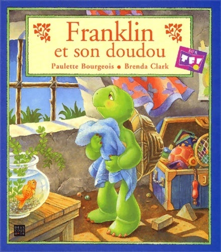 Franklin et son doudou - Paulette Bourgeois - Livre