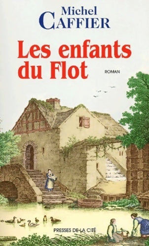 Les enfants du flot - Michel Caffier - Livre