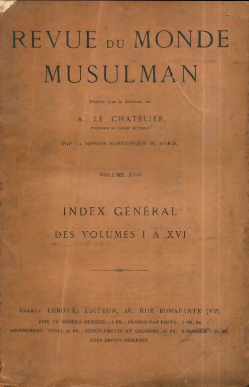 Revue du monde musulman. Index général des volumes I à XVI - Collectif - Livre