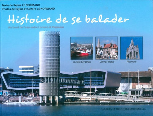 Histoire de se balader - Réjine Le Normand - Livre